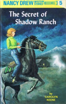 The Secret of Shadow Ranch, Carolyn Keene