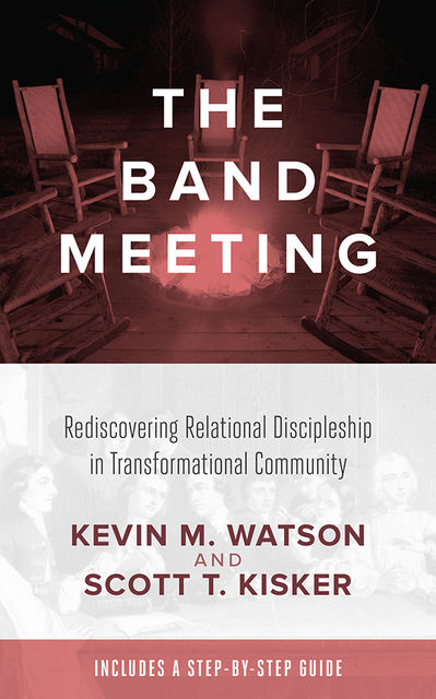 The Band Meeting, Kevin Watson, Scott T. Kisker