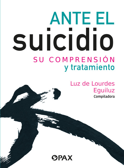 Ante el suicidio, Luz de Lourdes Eguiluz