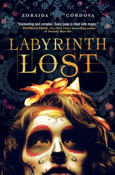 Labyrinth Lost, Zoraida Córdova