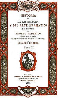 Historia de la literatura y del arte dramático en España, tomo II, Adolf Friedrich von Schack