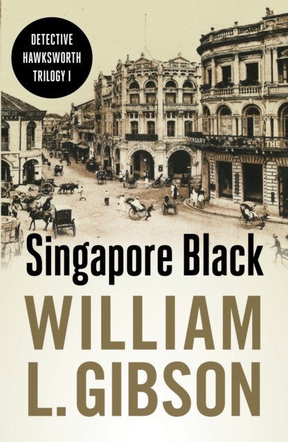 Singapore Black, William L. Gibson
