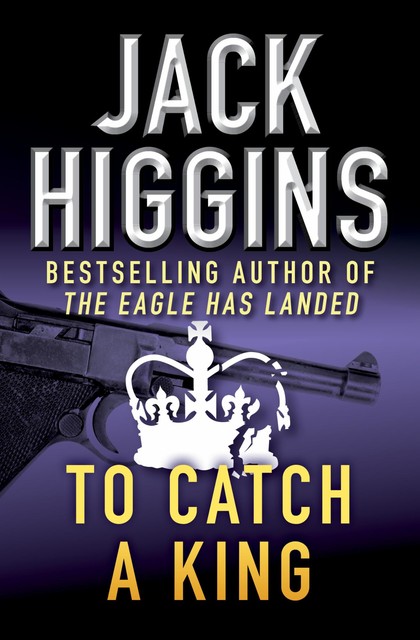 To Catch a King, Jack Higgins