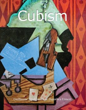Cubism, Guillaume Apollinaire, Dorothea Eimert