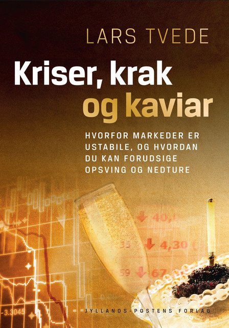 Kriser, krak og kaviar, Lars Tvede