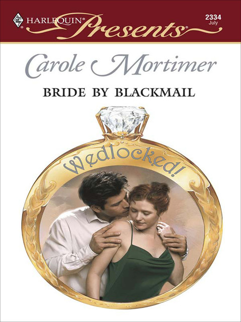 Bride by Blackmail, Carole Mortimer