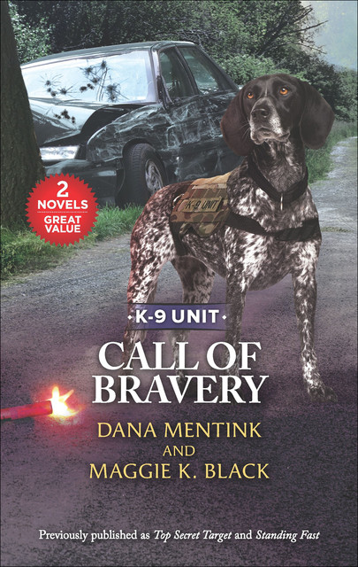Call of Bravery, Dana Mentink, Maggie K.Black