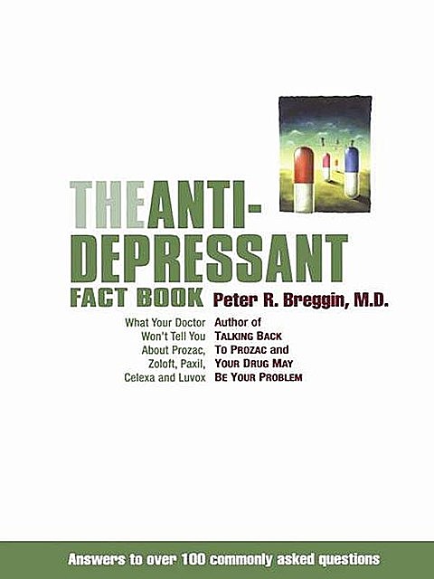 The Antidepressant Fact Book, Peter Breggin