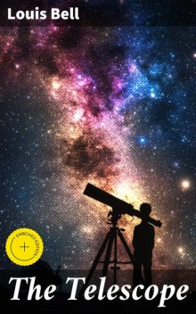The Telescope, Louis Bell