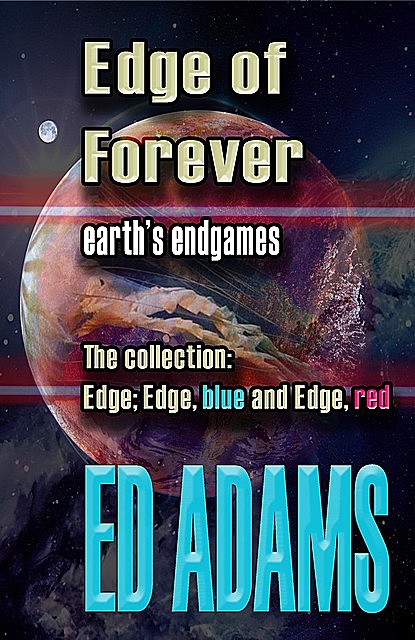 Edge of Forever, Ed Adams