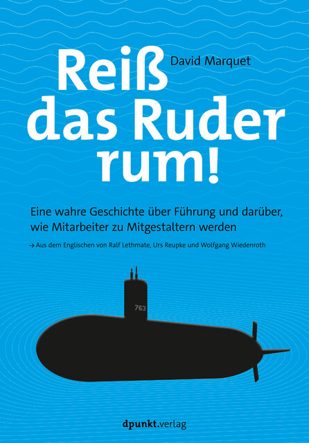 Reiß das Ruder rum, L. David Marquet