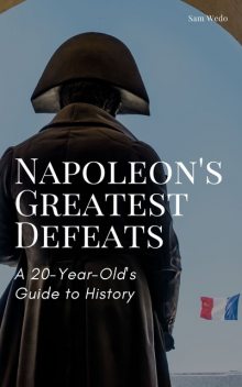 Napoleon's Greatest Defeats, Ái, Sam Wedo