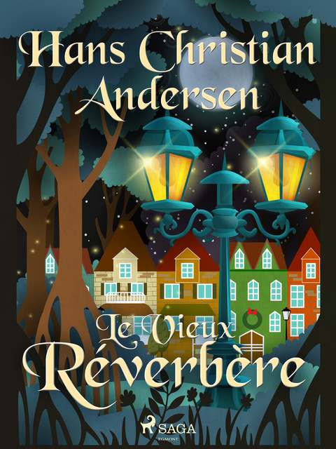 Le Vieux Réverbère, Hans Christian Andersen