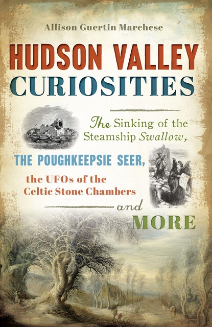 Hudson Valley Curiosities, Allison Guertin Marchese