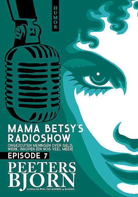 Mama Betsy's Radioshow: episode 7, Bjorn Peeters