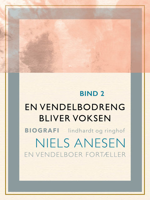 En vendelbodreng bliver voksen, Niels Anesen