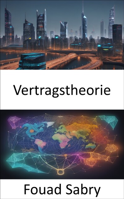 Vertragstheorie, Fouad Sabry
