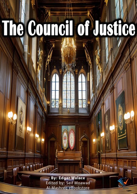 The Council Of Justice, Edgar Wallace