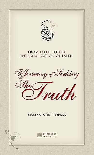 The Journey of Seeking the Truth, Osman Nuri Topbaş