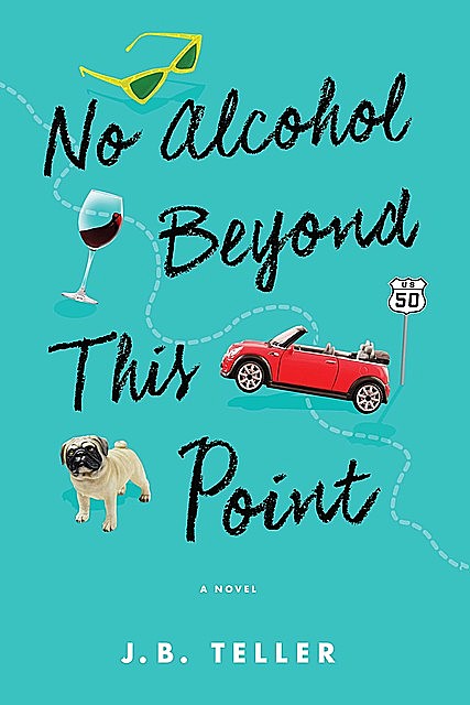 No Alcohol Beyond This Point, JB Teller