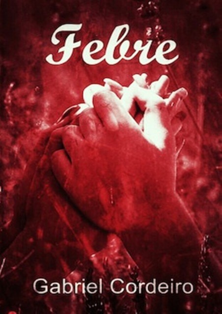 Febre, Gabriel Cordeiro
