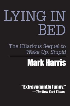 Lying in Bed, Mark Harris