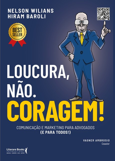 Loucura, não. Coragem, Nelson Wilians