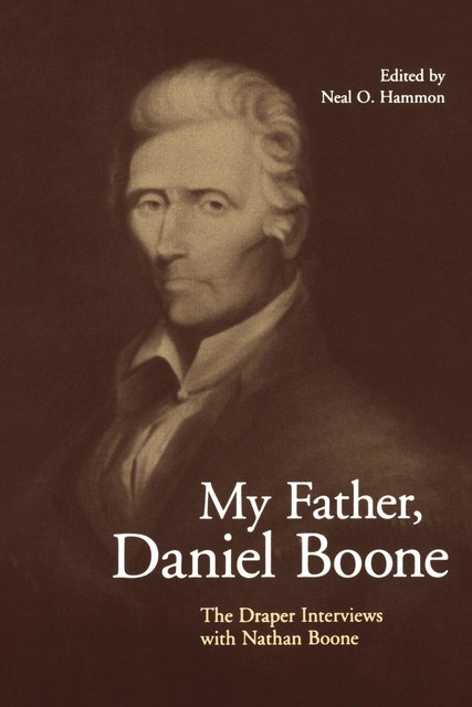 My Father, Daniel Boone, Neal O.Hammon
