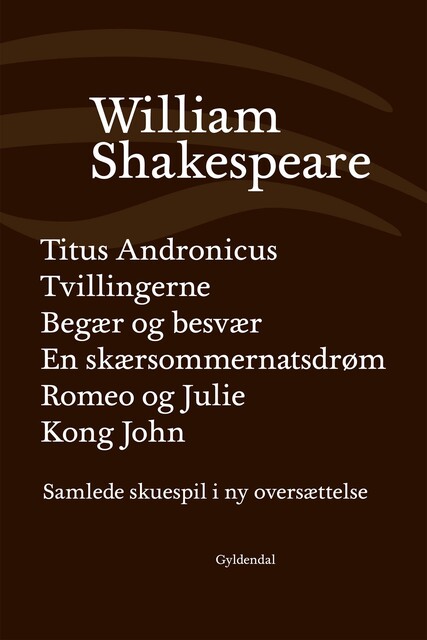 Samlede skuespil / bd. 2, William Shakespeare