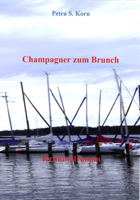 Champagner zum Brunch, Petra S. Korn