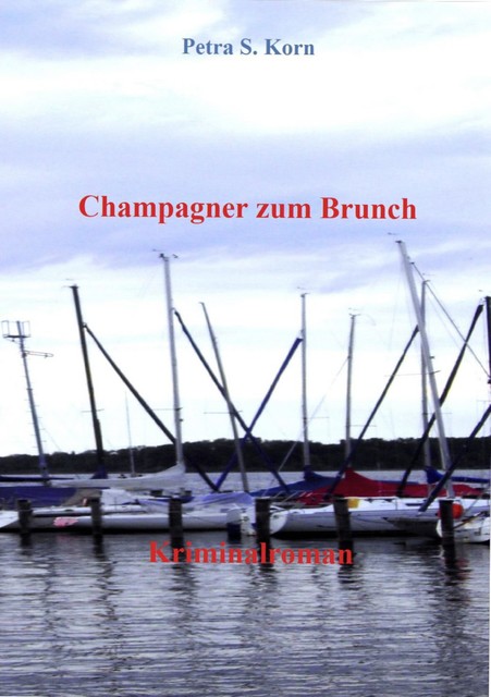 Champagner zum Brunch, Petra S. Korn