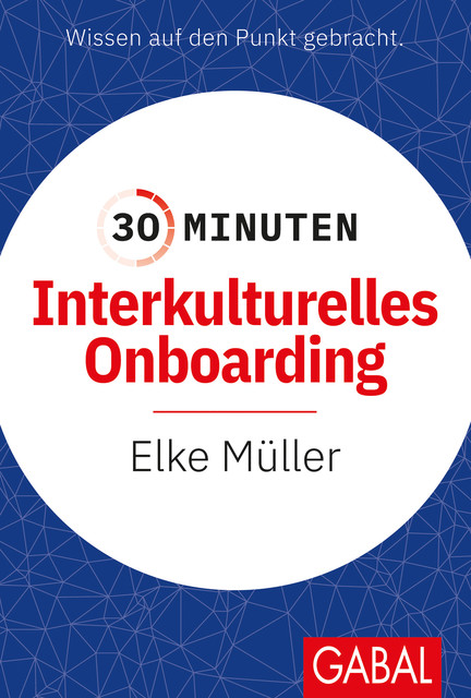 30 Minuten Interkulturelles Onboarding, Elke Müller