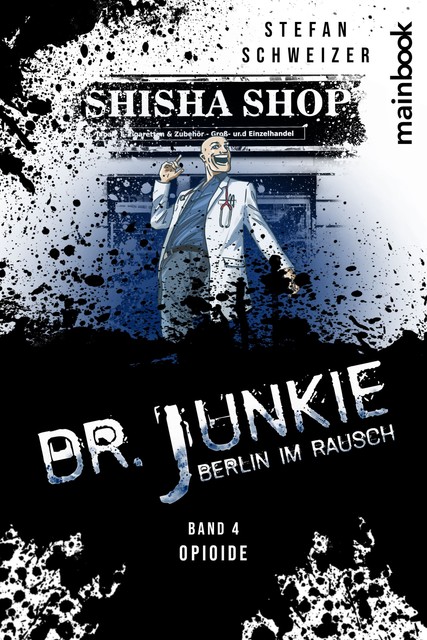 Dr. Junkie – Berlin im Rausch, Stefan Schweizer