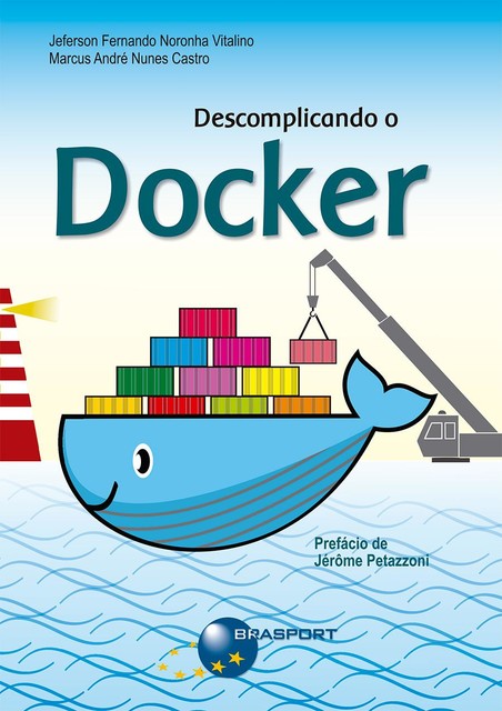 Descomplicando o Docker, Jeferson Fernando Noronha Vitalino, Marcus André Nunes Castro