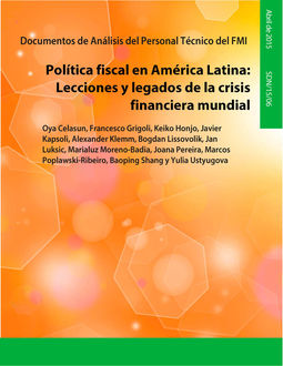 Fiscal Policy in Latin America:Lessons and Legacies of the Global Financial Crisis, Francesco Grigoli, Keiko Honjo, Oya Celasun