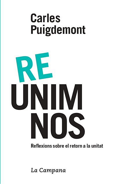 Re-unim-nos, Carles Puigdemont