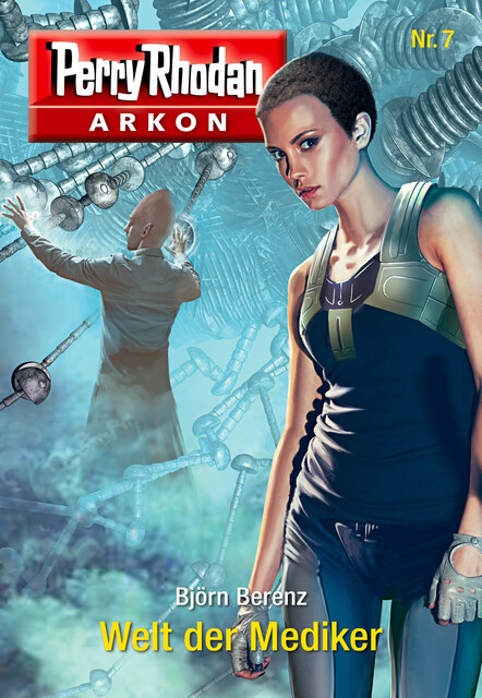 Arkon 7: Welt der Mediker, Björn Berenz