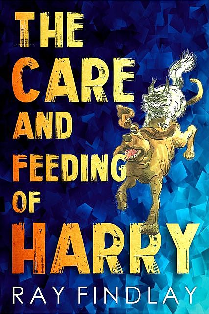 The Care and Feeding of Harry, Ray Findlay