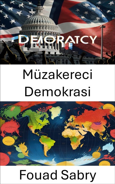 Müzakereci Demokrasi, Fouad Sabry