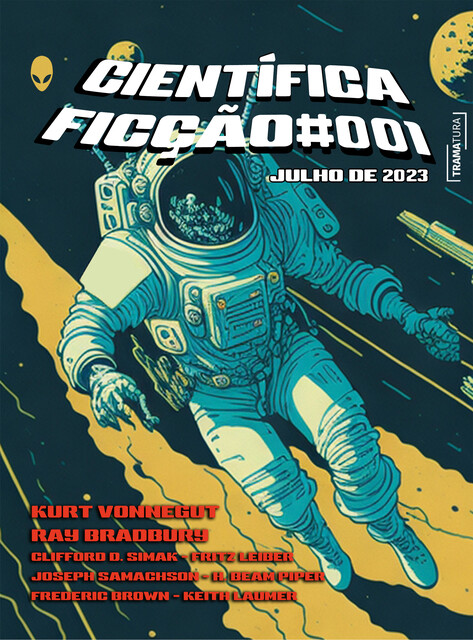 Científica Ficção #001, Ray Bradbury, Kurt Vonnegut, Clifford D. Simak, Fredric Brown, Fritz Leiber, H. Beam Piper, Joseph Samachson, Keith Laumer