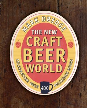 The New Craft Beer World, Mark Dredge