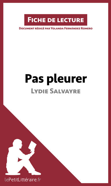Pas pleurer de Lydie Salvayre (fiche de lecture), lePetitLittéraire.fr, Yolanda Fernández Romero