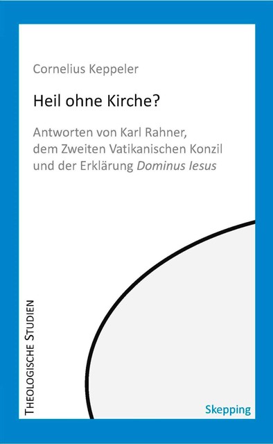 Heil ohne Kirche, Cornelius Keppeler