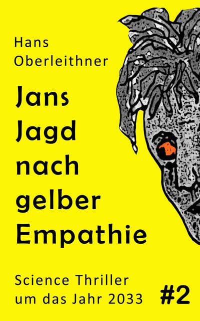 Jans Jagd nach gelber Empathie, Hans Oberleithner