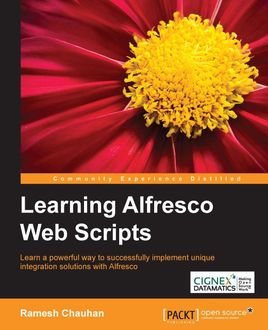 Learning Alfresco Web Scripts, Ramesh Chauhan
