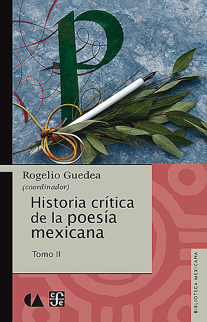 Historia crítica de la poesía mexicana, Rogelio Guedea