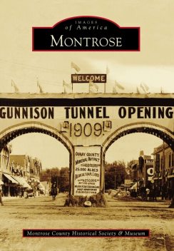Montrose, amp, museum, Montrose County Historical Society