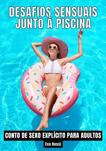 Desafios Sensuais junto à Piscina, Eva Rossi