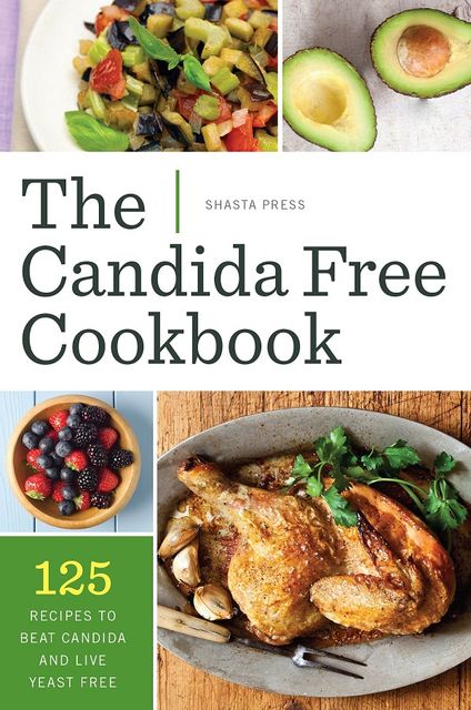 The Candida Free Cookbook, Shasta Press