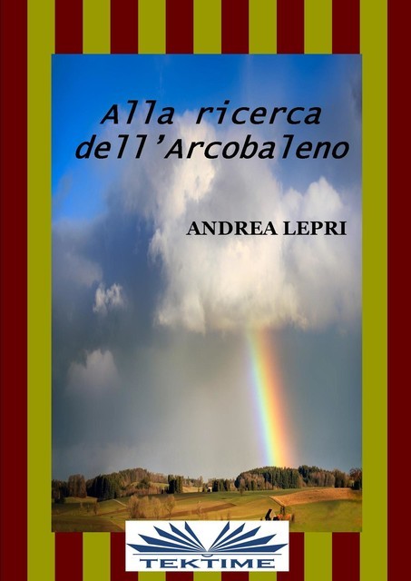 Alla Ricerca Dell'Arcobaleno, Andrea Lepri
